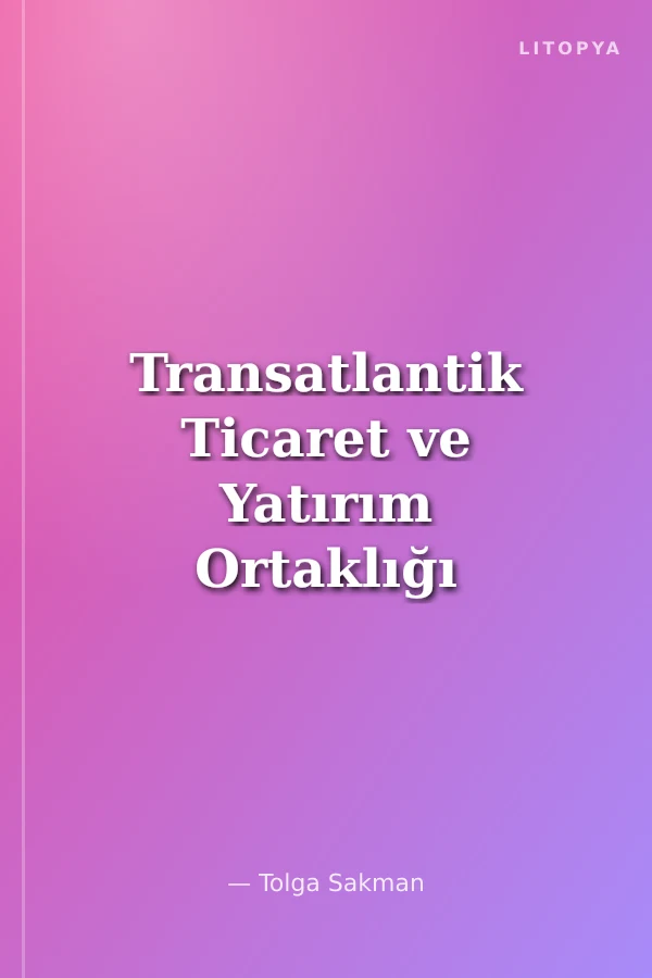 Transatlantik Ticaret ve Yatırım Ortaklığı
