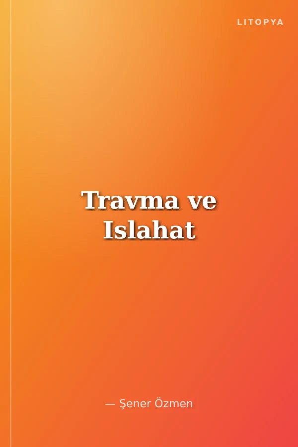 Travma ve Islahat