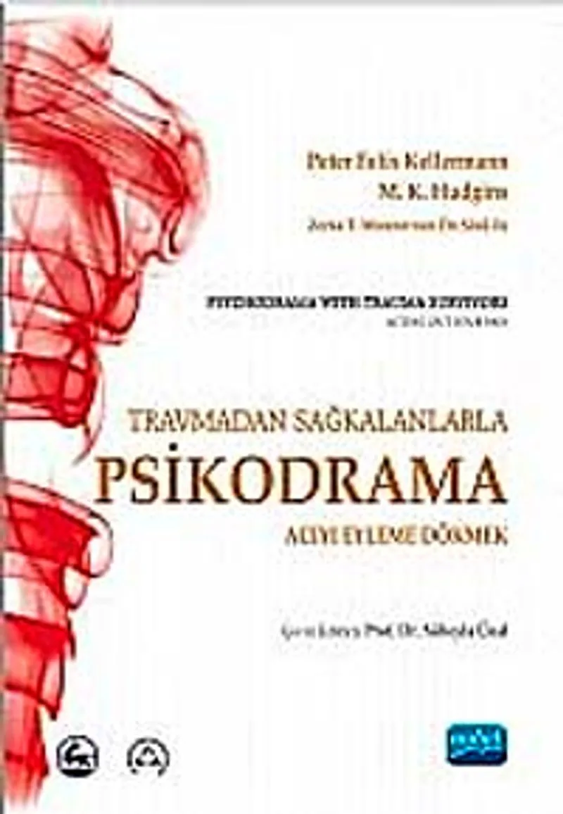 Travmadan Sağkalanlarla Psikodrama Acıyı Eyleme Dökmek