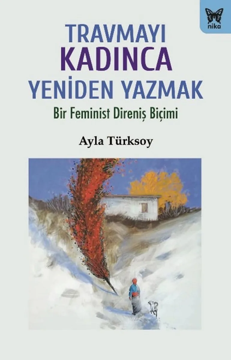 Travmayı Kadınca Yeniden Yazmak