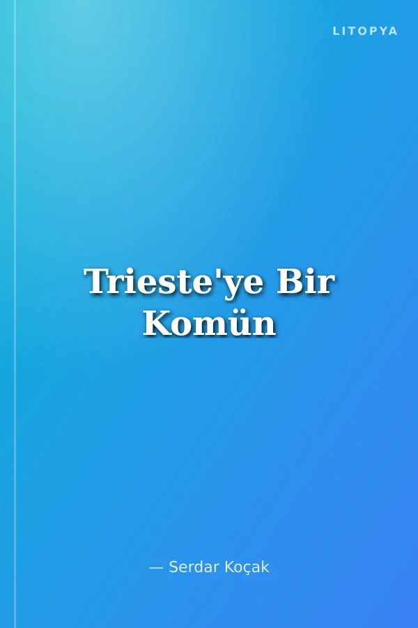 Trieste'ye Bir Komün