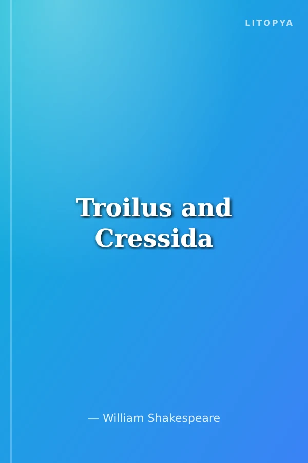 Troilus and Cressida
