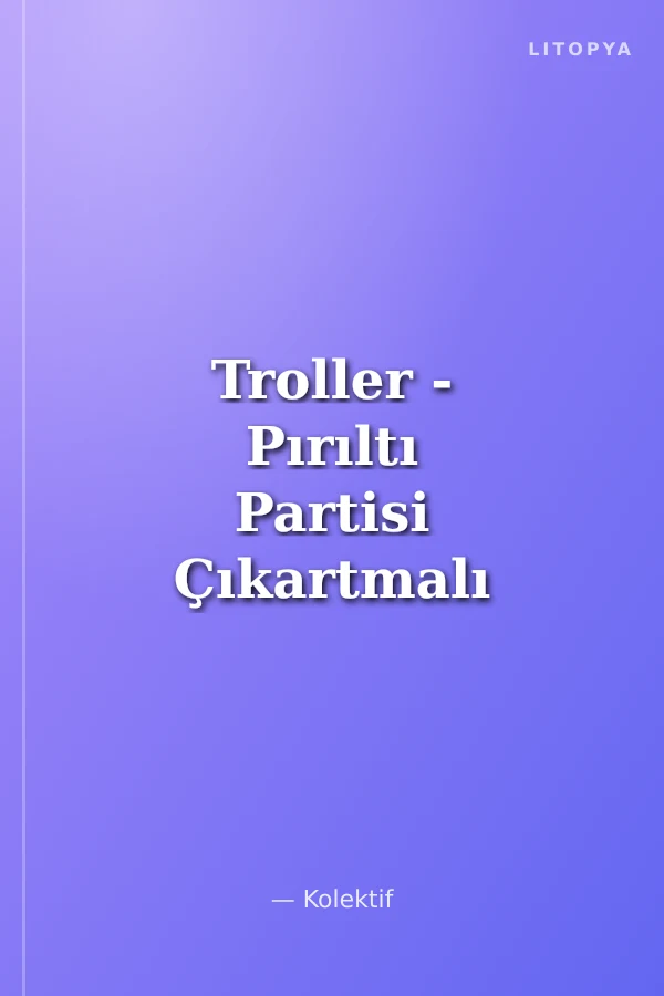 Troller - Pırıltı Partisi Çıkartmalı Faaliyet