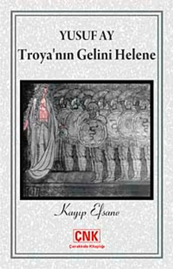 Troya'nın Gelini Helene Kayıp Efsane