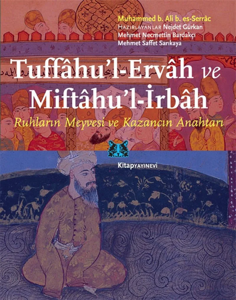 Tuffahu'l-Ervah ve Miftahu'l-İrbah Ruhların Meyvesi ve Kazancın Anahtarı