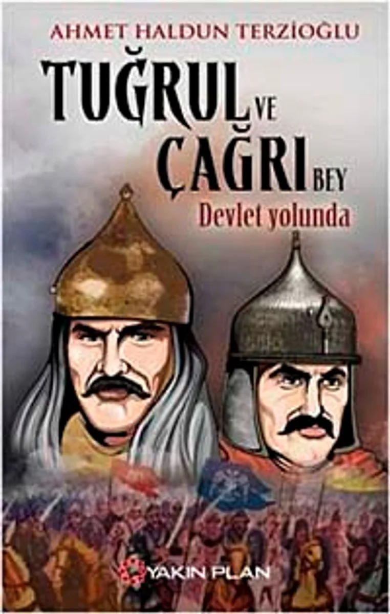 Tuğrul ve Çağrı Bey Devlet Yolunda