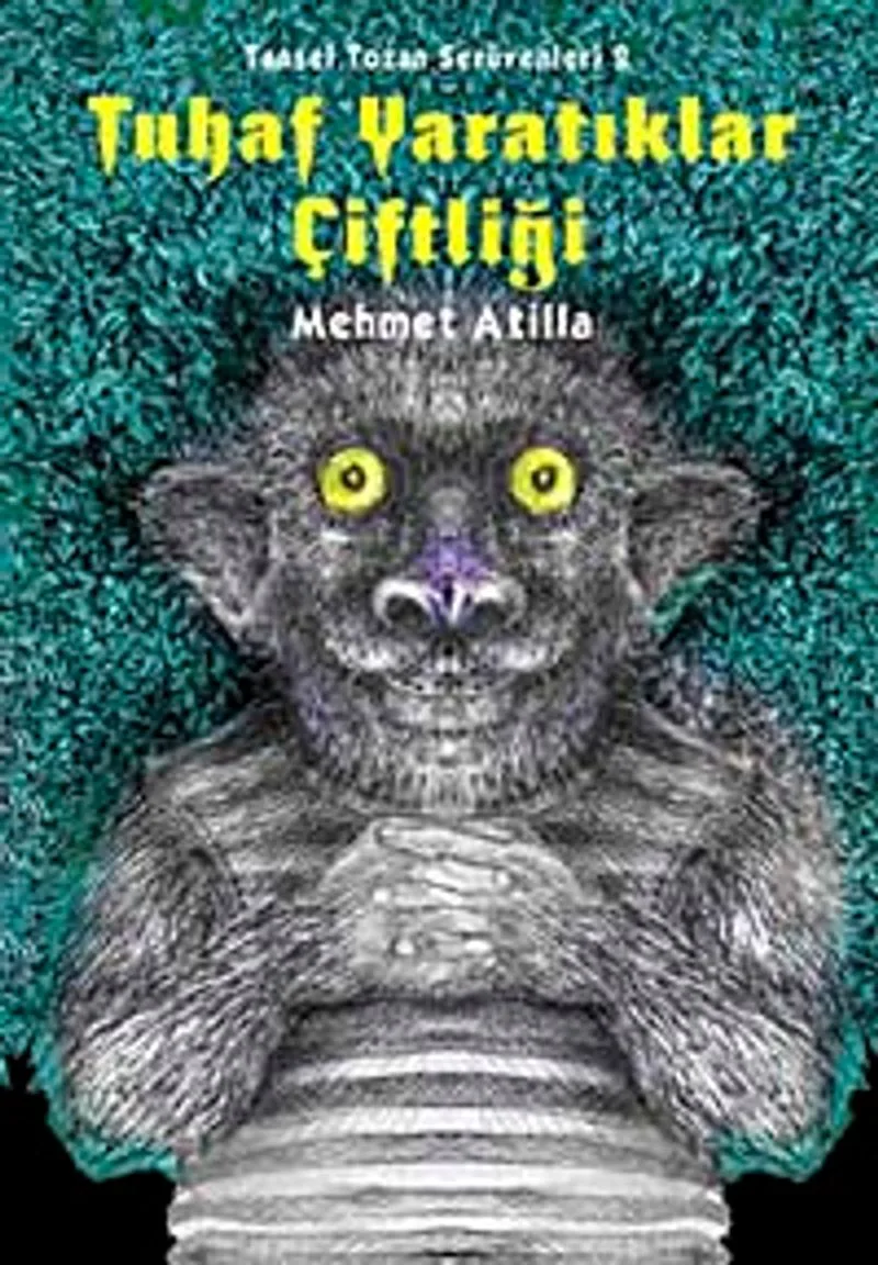 Tuhaf Yaratıklar Çiftliği Tansel Tozan Serüvenleri