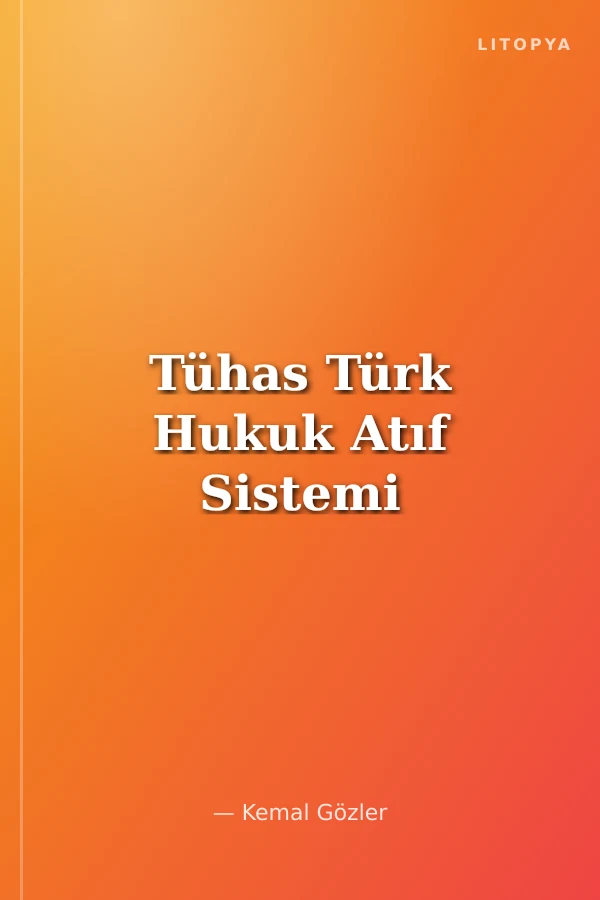 Tühas Türk Hukuk Atıf Sistemi