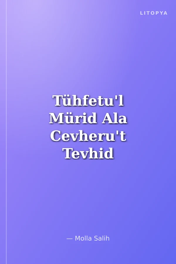 Tühfetu'l Mürid Ala Cevheru't Tevhid (Arapça)