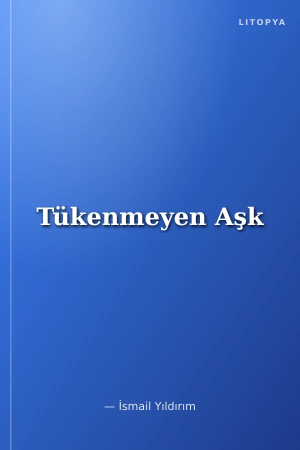 Tükenmeyen Aşk