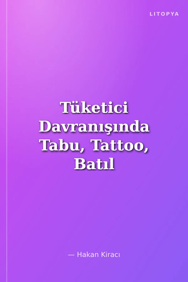 Tüketici Davranışında Tabu, Tattoo, Batıl İnanç ve Din