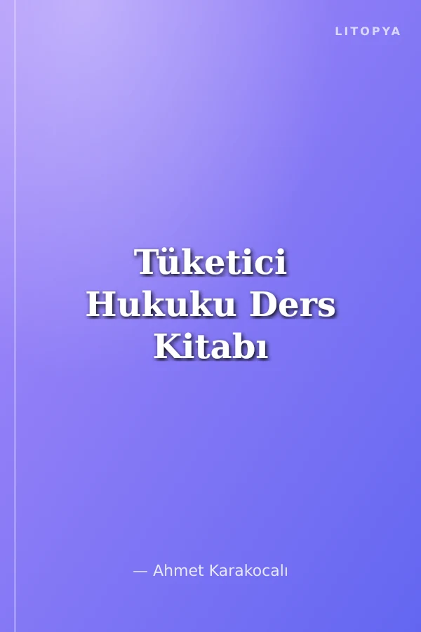 Tüketici Hukuku Ders Kitabı
