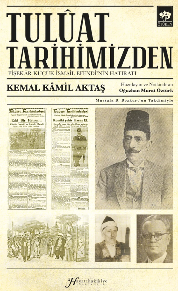 Tulûat Tarihimizden Pişekar Küçük İsmail Efendi'nin Hatıratı