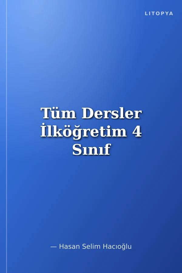 Tüm Dersler İlköğretim 4 Sınıf