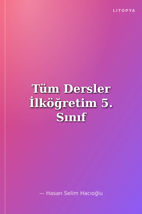 Tüm Dersler İlköğretim 5. Sınıf
