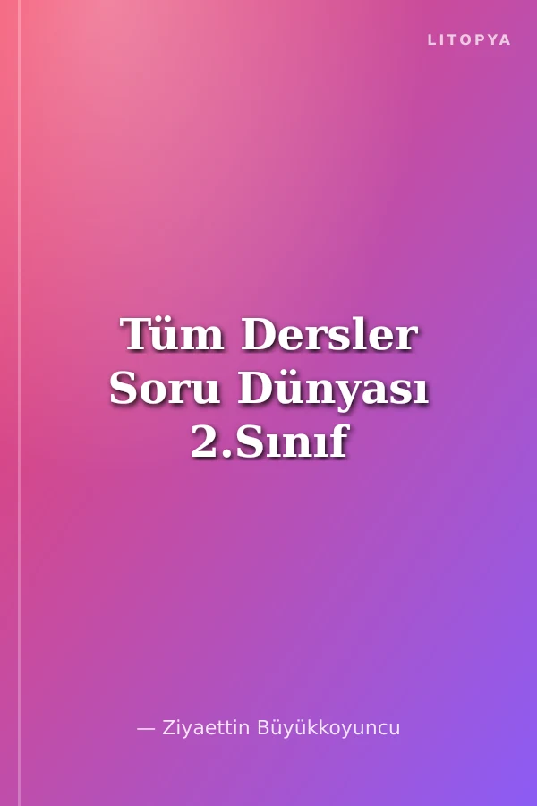 Tüm Dersler Soru Dünyası 2.Sınıf