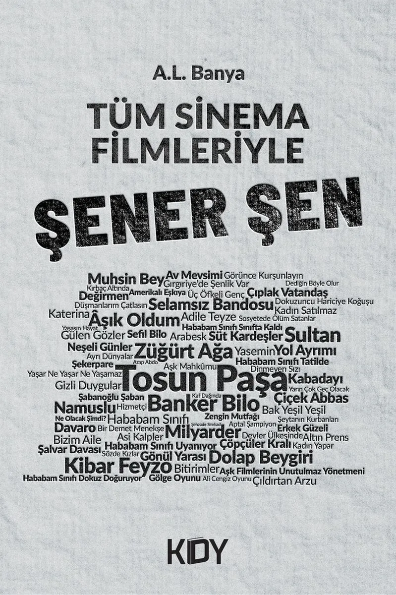 Tüm Sinema Filmleriyle Şener Şen