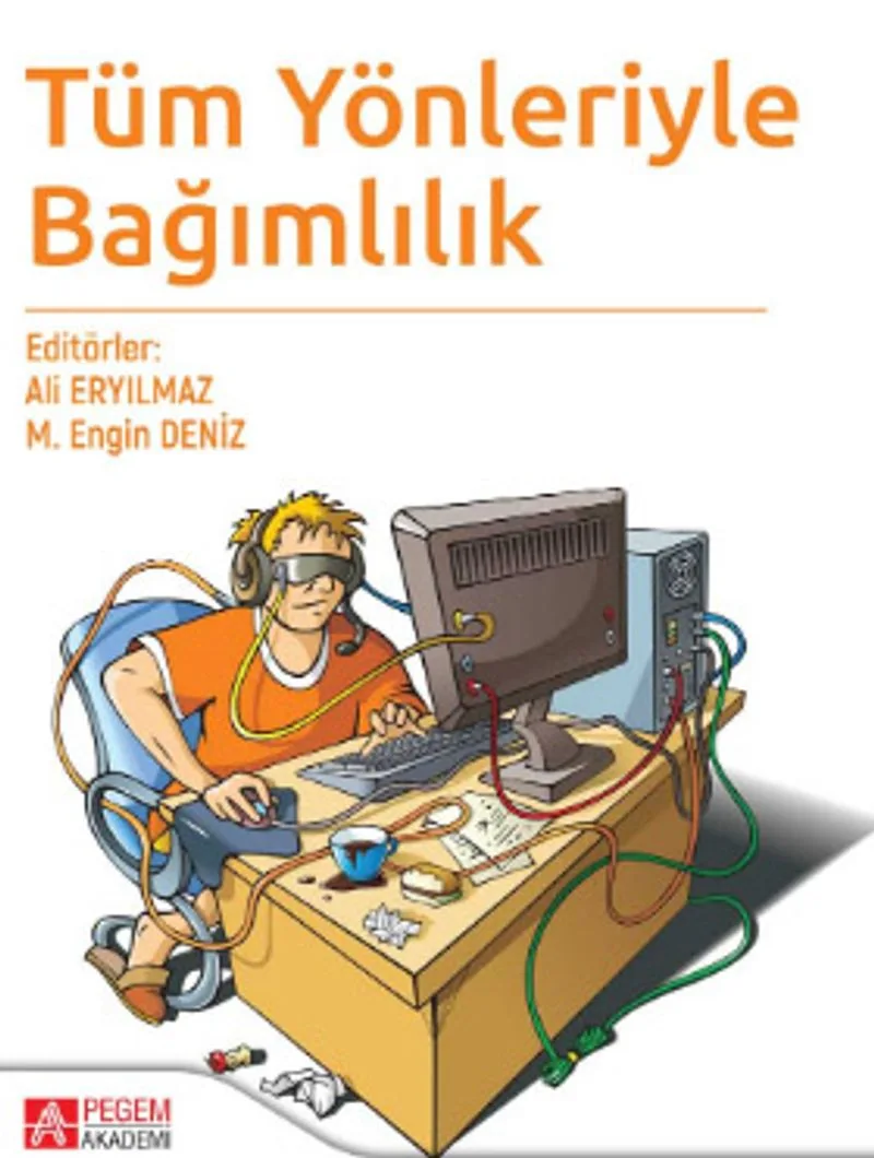 Tüm Yönleriyle Bağımlılık