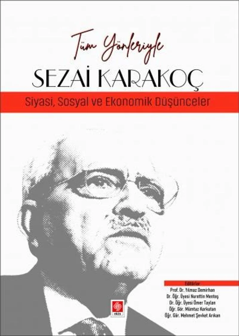 Tüm Yönleriyle Sezai Karakoç Siyasi, Sosyal ve Ekonomik Düşünceler