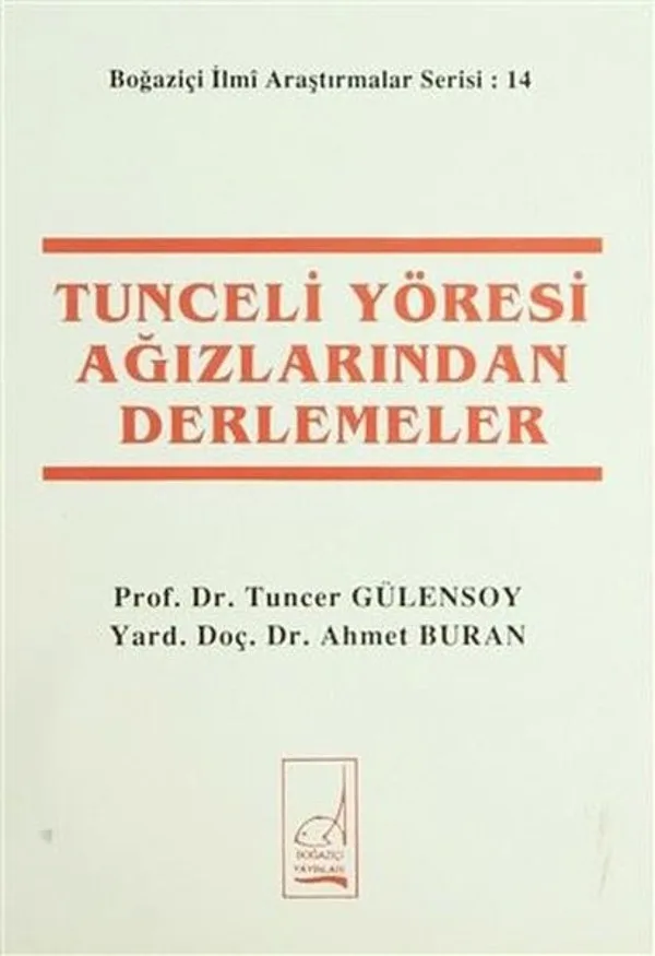 Tunceli Yöresi Ağızlarından Derlemeler