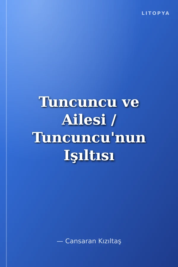 Tuncuncu ve Ailesi / Tuncuncu'nun Işıltısı 2
