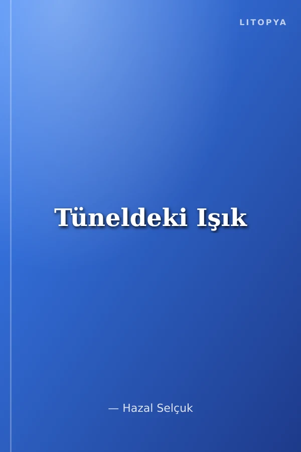Tüneldeki Işık