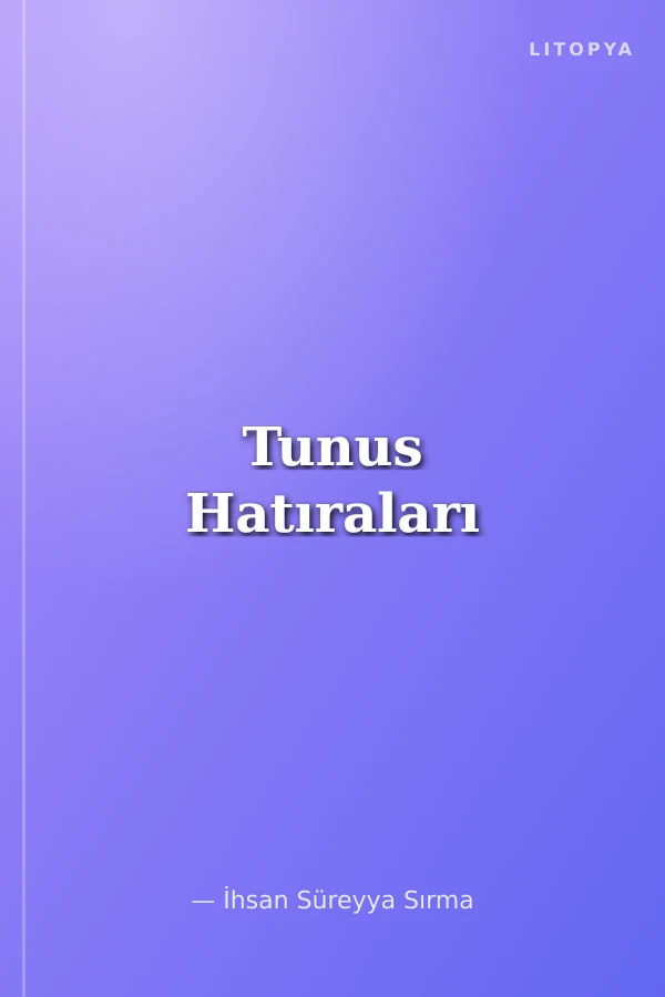 Tunus Hatıraları
