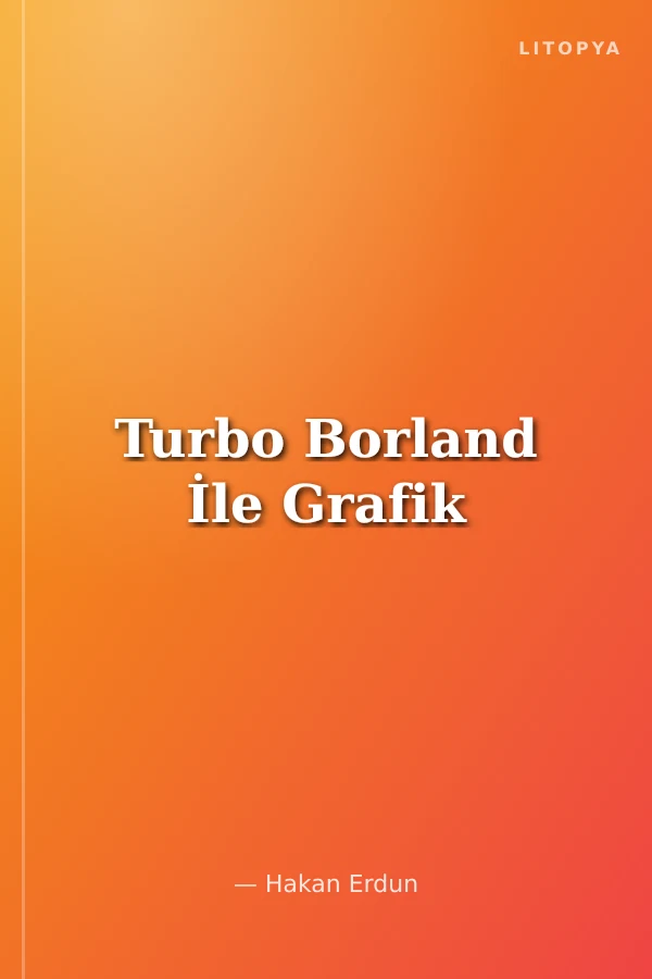 Turbo Borland İle Grafik