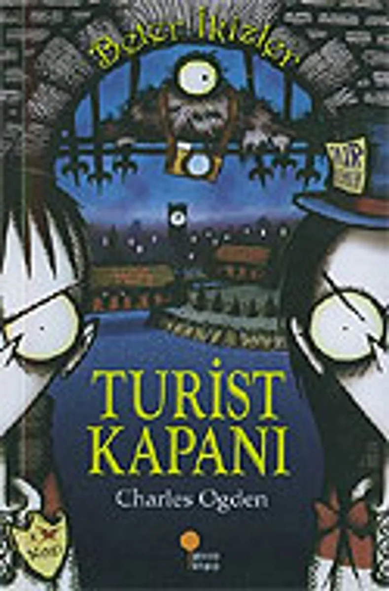 Turist Kapanı: Beter İkizler 2. Kitap