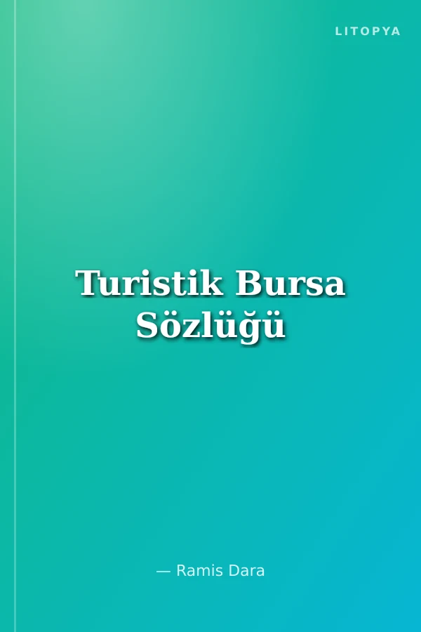Turistik Bursa Sözlüğü