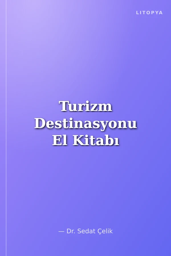 Turizm Destinasyonu El Kitabı