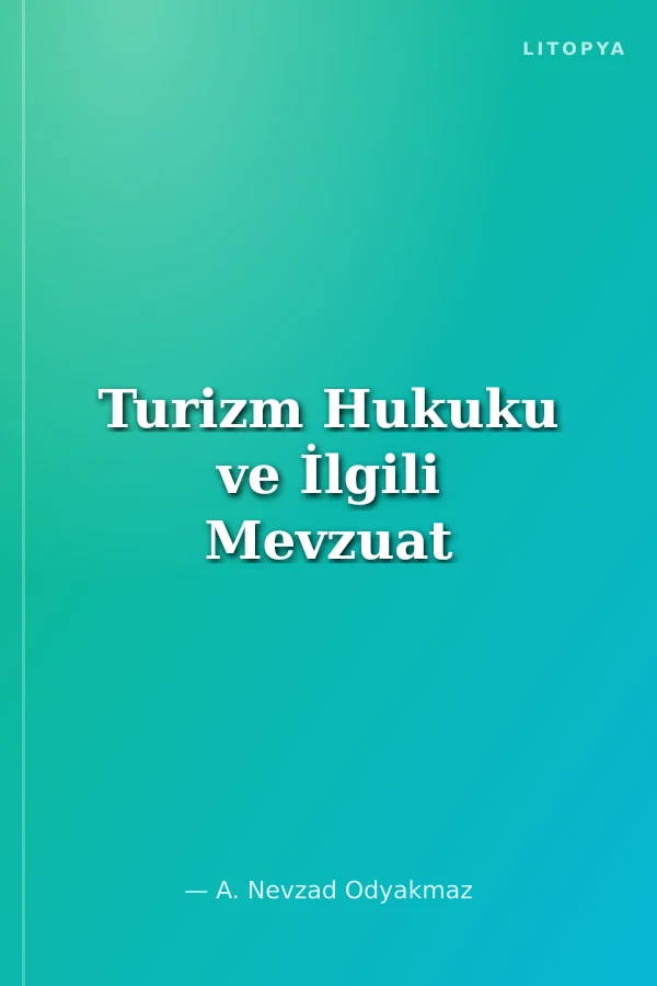 Turizm Hukuku ve İlgili Mevzuat
