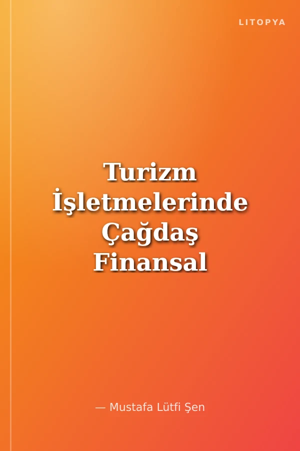 Turizm İşletmelerinde Çağdaş Finansal Enstrümanlar