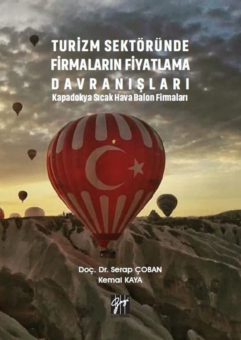 Turizm Sektöründe Firmaların Fiyatlama Davranışları Kapadokya Sıcak Hava Balon Firmaları