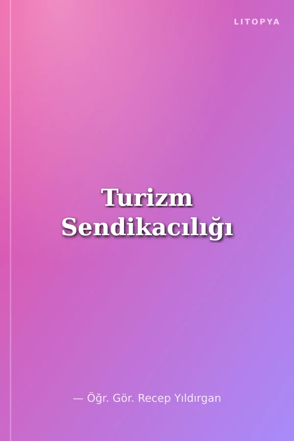 Turizm Sendikacılığı