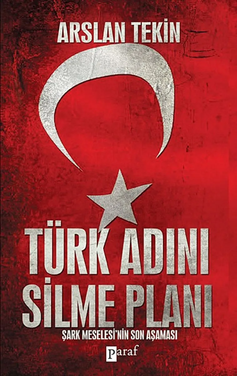 Türk Adını Silme Planı Şark Meselesi'nin Son Aşaması