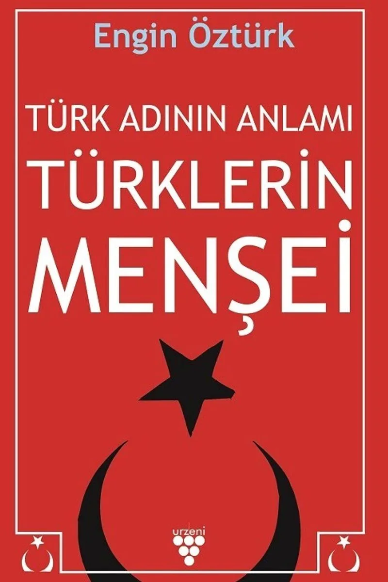 Türk Adının Anlamı ve Türklerin Menşei
