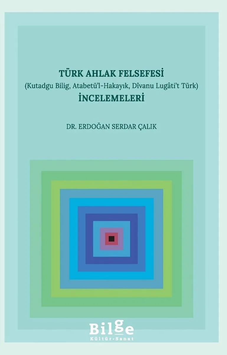 Türk Ahlak Felsefesi İncelemeleri