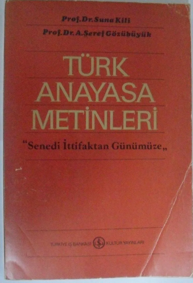 Türk Anayasa Metinleri (Sened-i İttifaktan Günümüze) 12-G-25