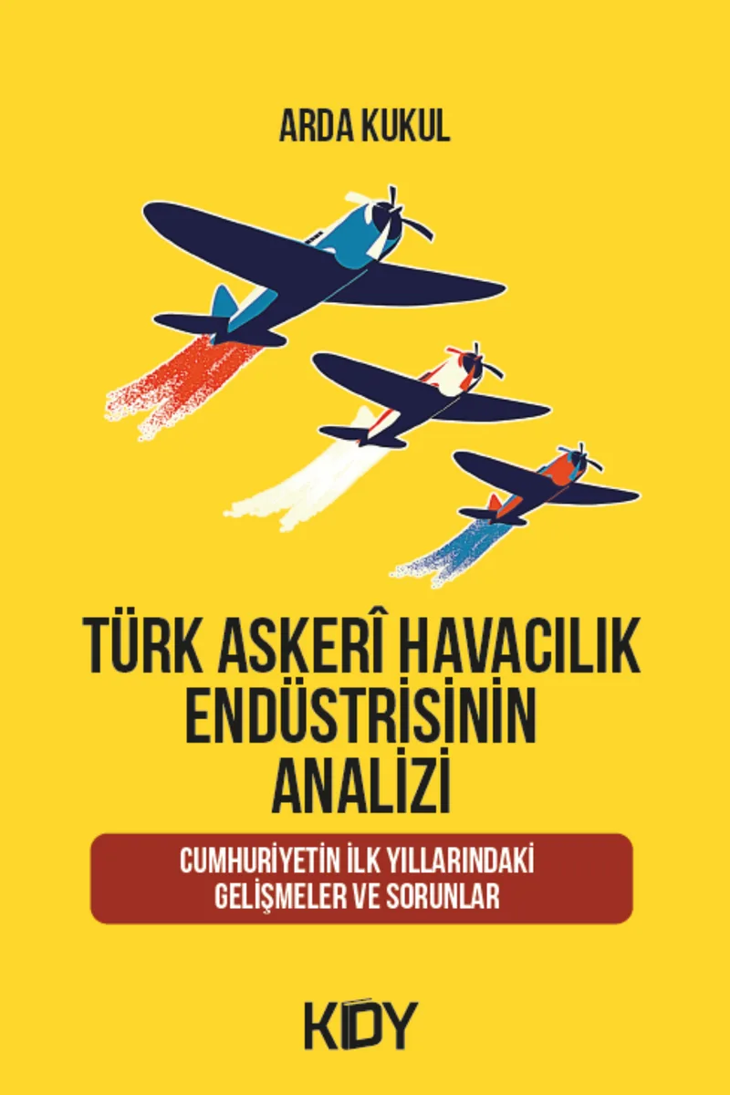Türk Askerî Havacılık Endüstrisinin Analizi