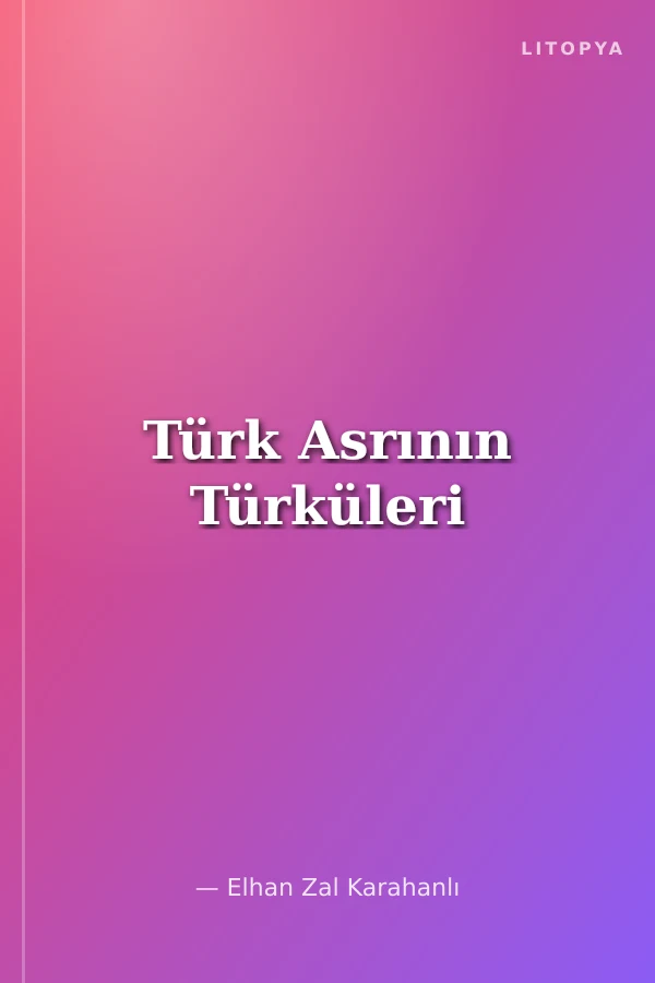Türk Asrının Türküleri