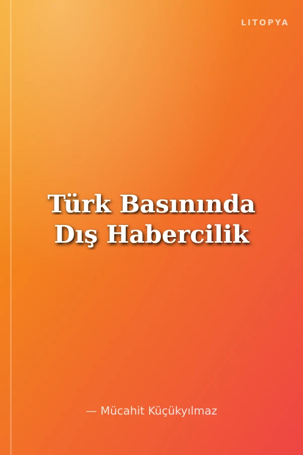 Türk Basınında Dış Habercilik