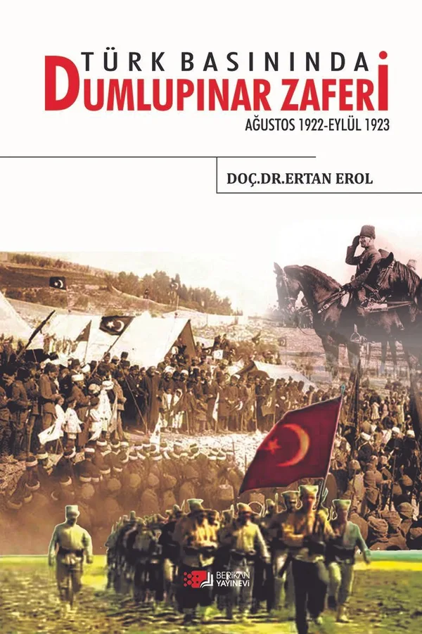 Türk Basınında Dumlupınar Zaferi Ağustos 1922-Eylül 1923