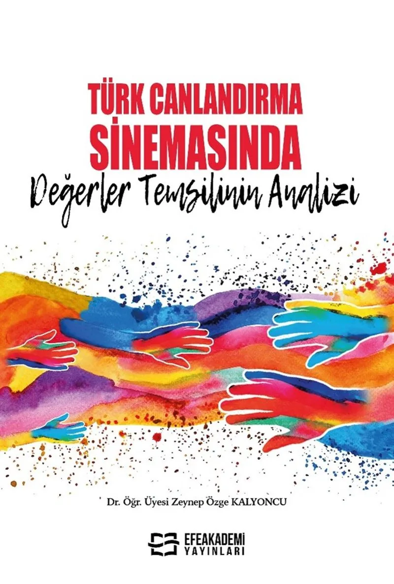 Türk Canlandırma Sinemasında Değerler Temsilinin Analizi