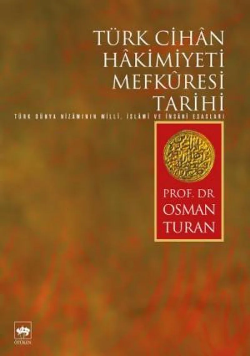 Türk Cihan Hakimiyeti Mefkuresi Tarihi