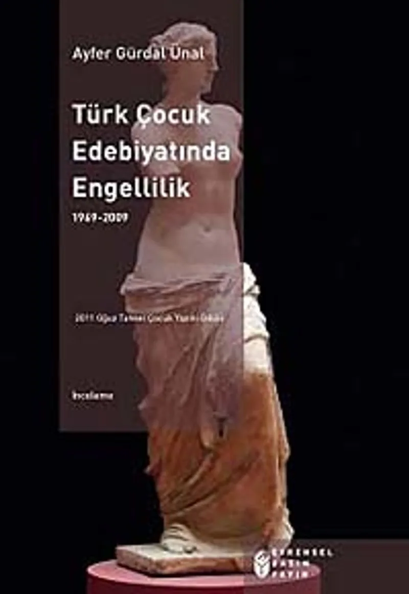 Türk Çocuk Edebiyatında Engellilik (1969-2009)