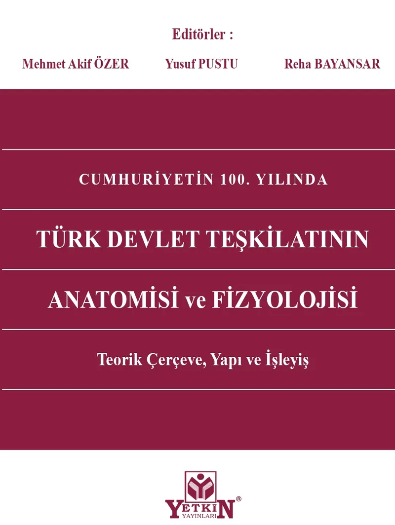 Türk Devlet Teşkilatının Anatomisi ve Fizyolojisi