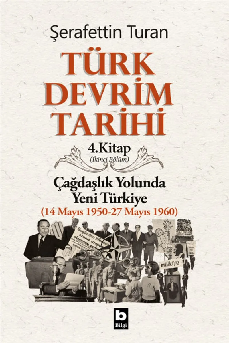 Türk Devrim Tarihi 4 / Çağdaşlık Yolunda Yeni Türkiye 2. bölüm