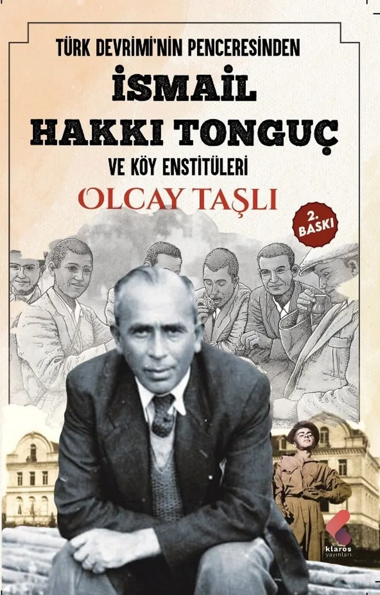 Türk Devrimi'nin Penceresinden İsmail Hakkı Tonguç ve Köy Enstitüleri