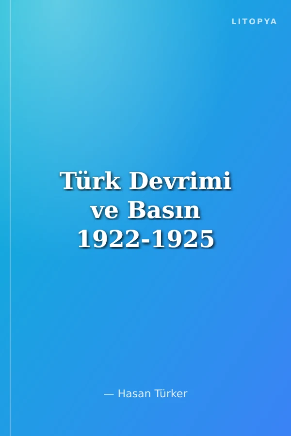 Türk Devrimi ve Basın 1922-1925